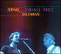 Strange Fruit :: STING & GIL EVANS